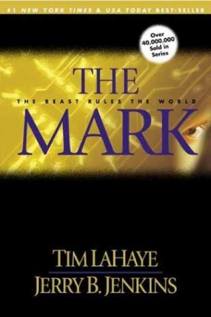 Bestselling Sci-Fi/ Fantasy (2006) - The Mark: The Beast Rules the World (Left Behind No. 8) by Tim F. LaHaye