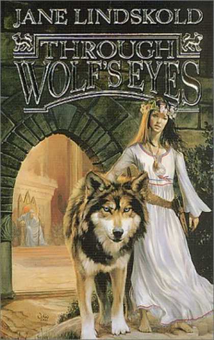 Bestselling Sci-Fi/ Fantasy (2006) - Through Wolf's Eyes (Wolf, Book 1) by Jane Lindskold