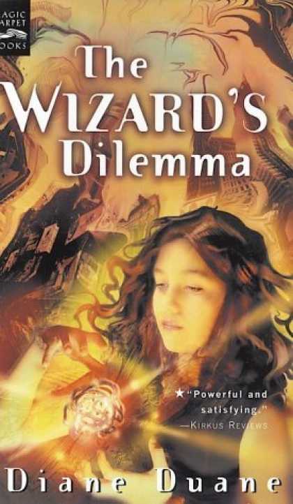 Bestselling Sci-Fi/ Fantasy (2006) - The Wizard's Dilemma: The Fifth Book in the Young Wizards Series by Diane Duane