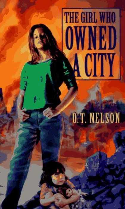 Bestselling Sci-Fi/ Fantasy (2006) - The Girl Who Owned A City by O.T. Nelson