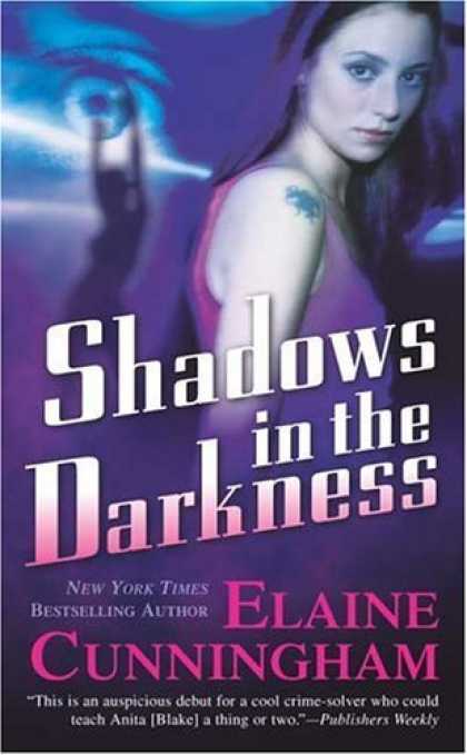 Bestselling Sci-Fi/ Fantasy (2006) - Shadows in the Darkness (Changeling) by Elaine Cunningham