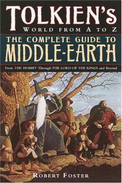 Bestselling Sci-Fi/ Fantasy (2006) - The Complete Guide to Middle-Earth by Robert Foster