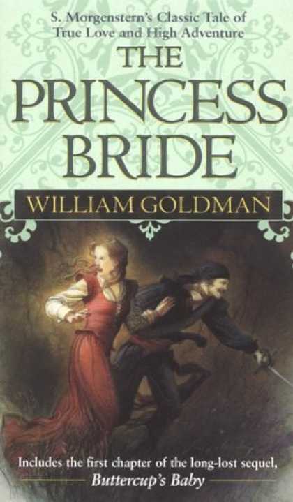 Bestselling Sci-Fi/ Fantasy (2006) - The Princess Bride: S Morgenstern's Classic Tale of True Love and High Adventure