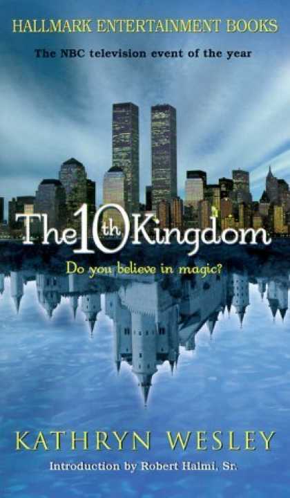 Bestselling Sci-Fi/ Fantasy (2006) - The 10th Kingdom (Hallmark Entertainment Books) by Kathryn Wesley