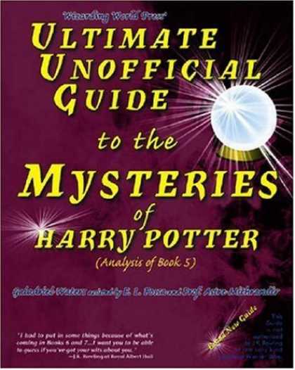 Bestselling Sci-Fi/ Fantasy (2006) - Ultimate Unofficial Guide to the Mysteries of Harry Potter (Analysis of Book 5)