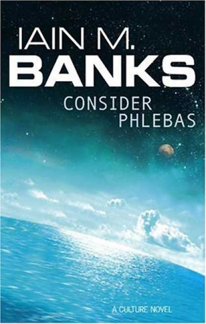 Bestselling Sci-Fi/ Fantasy (2006) - Consider Phlebas by Iain Banks