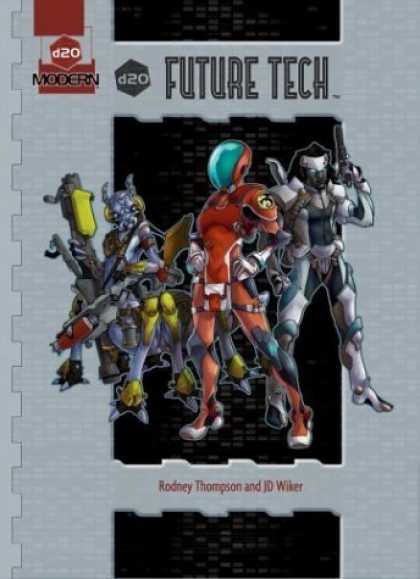 Bestselling Sci-Fi/ Fantasy (2006) - d20 Future Tech (d20 Modern Supplement) by Rodney Thompson