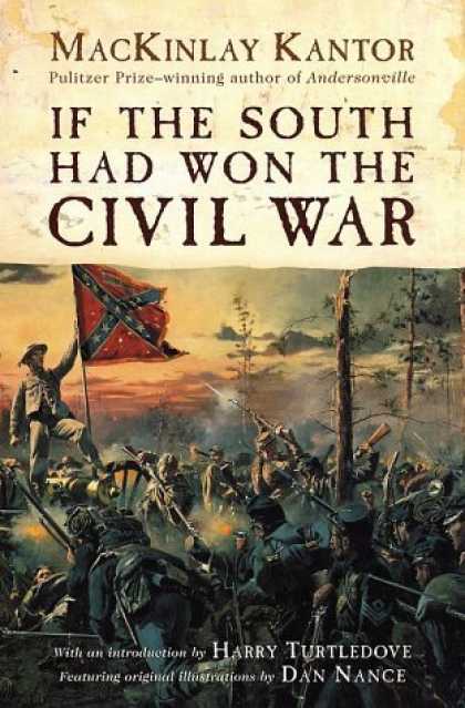 Bestselling Sci-Fi/ Fantasy (2006) - If The South Had Won The Civil War by MacKinlay Kantor