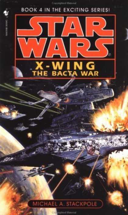 Bestselling Sci-Fi/ Fantasy (2006) - The Bacta War (Star Wars: X-Wing Series, Book 4) by Michael A. Stackpole