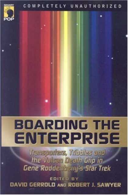 Bestselling Sci-Fi/ Fantasy (2006) - Boarding the Enterprise: Transporters, Tribbles and the Vulcan Death Grip in Gen