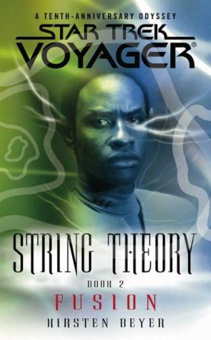 Bestselling Sci-Fi/ Fantasy (2006) - String Theory, Book 2: Fusion (Star Trek: Voyager) by Kirsten Beyer
