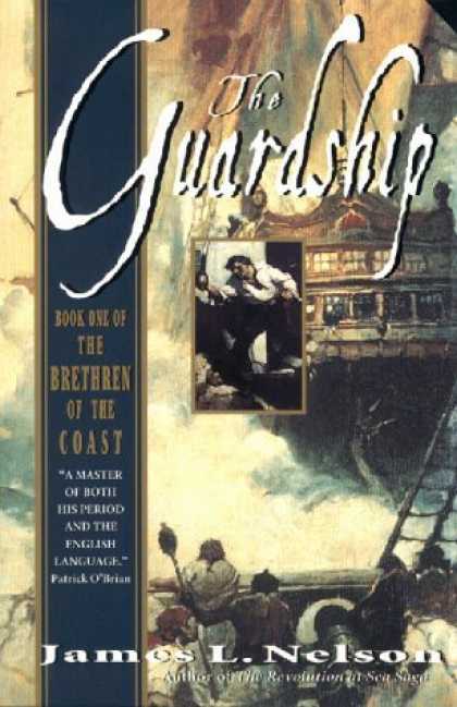 Bestselling Sci-Fi/ Fantasy (2006) - The Guardship: Book One of the Brethren of the Coast (Nelson, James L. Brethren