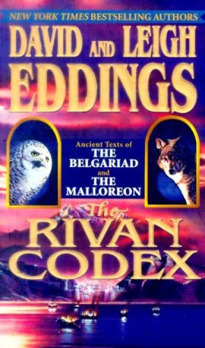 Bestselling Sci-Fi/ Fantasy (2006) - The Rivan Codex: Ancient Texts of THE BELGARIAD and THE MALLOREON by David Eddin