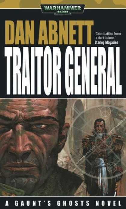 Bestselling Sci-Fi/ Fantasy (2006) - Traitor General (Gaunt's Ghosts Novels) by Dan Abnett