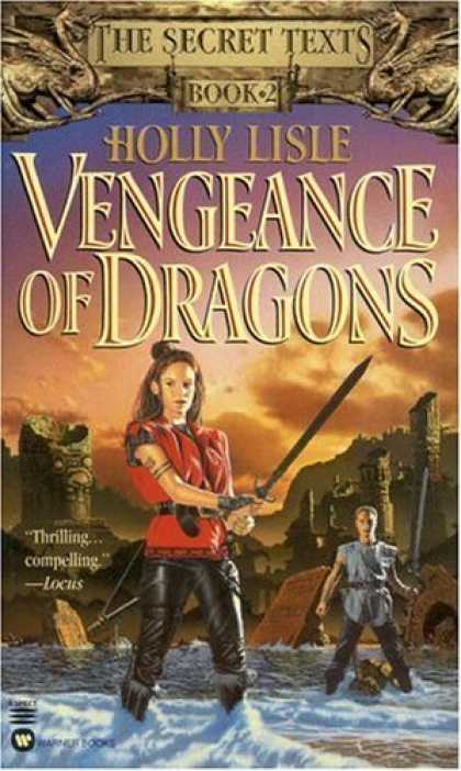 Bestselling Sci-Fi/ Fantasy (2006) - Vengeance of Dragons (The Secret Texts - Book 2) by Holly Lisle