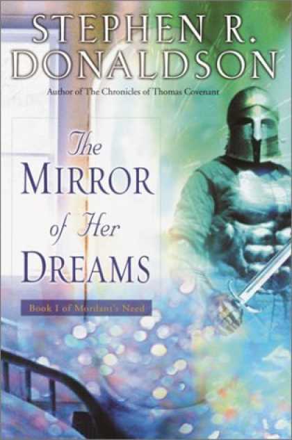 Bestselling Sci-Fi/ Fantasy (2006) - The Mirror of Her Dreams by Stephen R. Donaldson