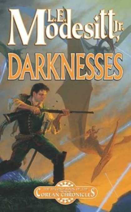 Bestselling Sci-Fi/ Fantasy (2006) - Darknesses: The Second Book of the Corean Chronicles by L. E. Modesitt Jr.