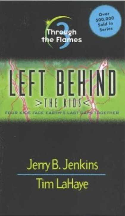 Bestselling Sci-Fi/ Fantasy (2006) - Through the Flames (Left Behind: The Kids #3) by Jerry B. Jenkins