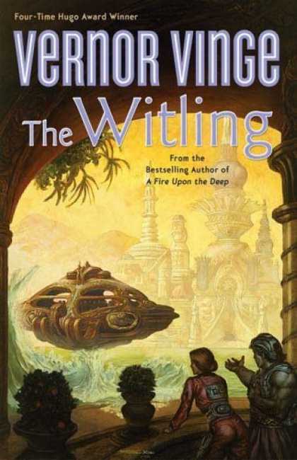 Bestselling Sci-Fi/ Fantasy (2006) - The Witling by Vernor Vinge