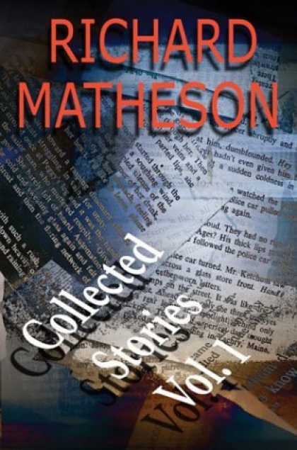 Bestselling Sci-Fi/ Fantasy (2006) - Richard Matheson: Collected Stories, Vol. 1 by Richard Matheson