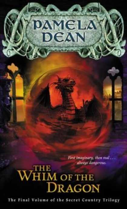 Bestselling Sci-Fi/ Fantasy (2006) - The Whim of the Dragon (The Secret Country Trilogy, Vol. 3) by Pamela Dean