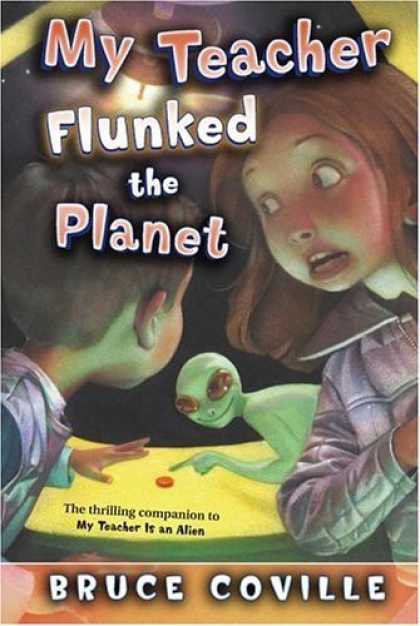 Bestselling Sci-Fi/ Fantasy (2006) - My Teacher Flunked the Planet (My Teacher Books) by Bruce Coville