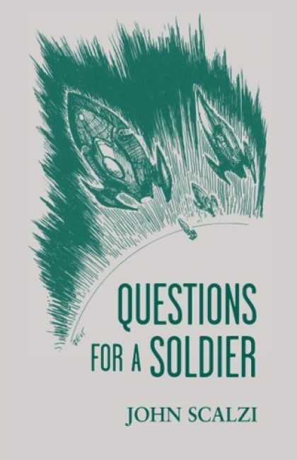 Bestselling Sci-Fi/ Fantasy (2006) - Questions for a Soldier by John Scalzi