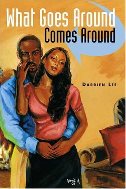 Bestselling Sci-Fi/ Fantasy (2006) - What Goes Around Comes Around by Darrien Lee