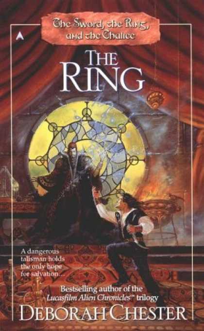 Bestselling Sci-Fi/ Fantasy (2006) - The Ring (The Sword, the Ring, and the Chalice, Book 2) by Deborah Chester