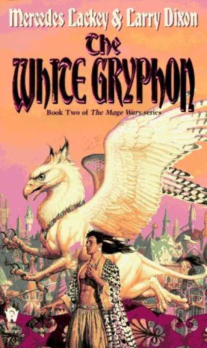 Bestselling Sci-Fi/ Fantasy (2006) - The White Gryphon (Mage Wars) by Mercedes Lackey