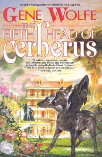 Bestselling Sci-Fi/ Fantasy (2006) - The Fifth Head of Cerberus: Three Novellas by Gene Wolfe