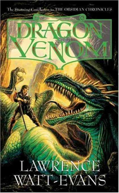 Bestselling Sci-Fi/ Fantasy (2006) - Dragon Venom (Obsidian Chronicles) by Lawrence Watt-Evans