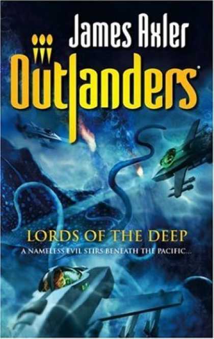 Bestselling Sci-Fi/ Fantasy (2006) - Lords Of The Deep (Oulanders) by James Axler