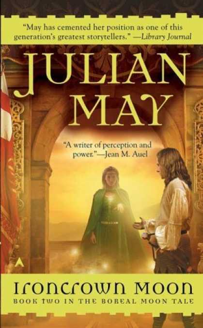 Bestselling Sci-Fi/ Fantasy (2006) - Ironcrown Moon (Boreal Moon Tale) by Julian May