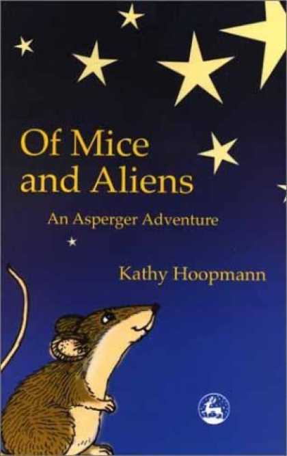 Bestselling Sci-Fi/ Fantasy (2006) - Of Mice and Aliens: An Asperger Adventure by Kathy Hoopmann