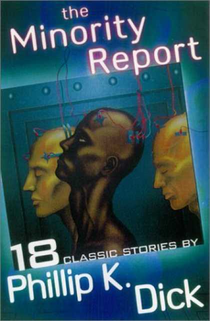Bestselling Sci-Fi/ Fantasy (2006) - The Minority Report and Other Classic Stories (Dick, Philip K. Short Stories.) b
