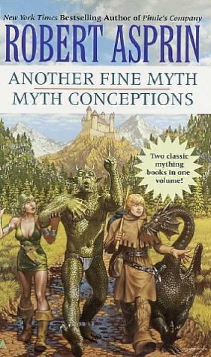 Bestselling Sci-Fi/ Fantasy (2006) - Another Fine Myth/Myth Conceptions 2-in1 by Robert Asprin