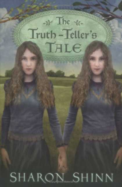 Bestselling Sci-Fi/ Fantasy (2006) - The Truth-teller's Tale (Bccb Blue Ribbon Fiction Books (Awards)) by Sharon Shi