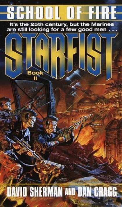 Bestselling Sci-Fi/ Fantasy (2006) - School of Fire (Starfist, Book 2) by David Sherman