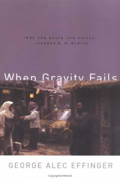 Bestselling Sci-Fi/ Fantasy (2006) - When Gravity Fails by George Alec Effinger