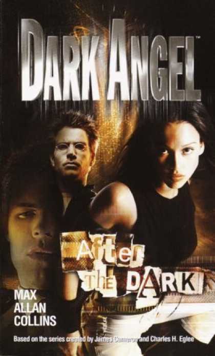 Bestselling Sci-Fi/ Fantasy (2006) - After the Dark (Dark Angel) by Max Allan Collins