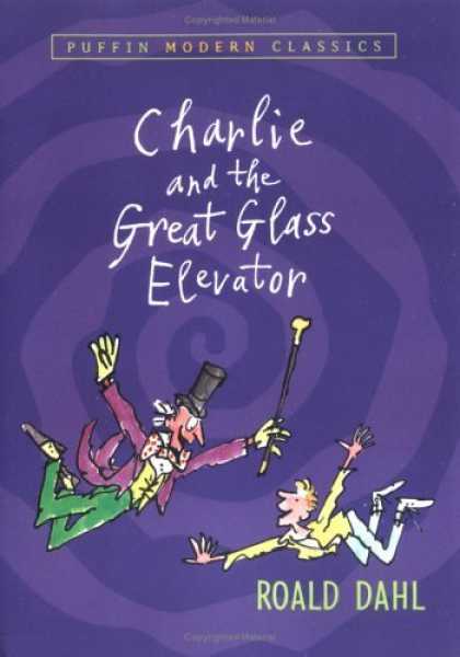 Bestselling Sci-Fi/ Fantasy (2006) - Charlie and the Great Glass Elevator (Puffin Modern Classics) by Roald Dahl