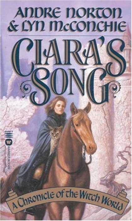 Bestselling Sci-Fi/ Fantasy (2006) - Ciara's Song: A Chronicle of the Witch World by Andre Norton