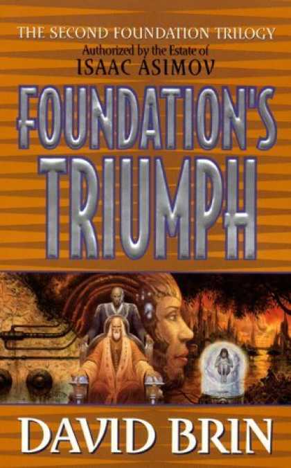 Bestselling Sci-Fi/ Fantasy (2006) - Foundation's Triumph (Second Foundation Trilogy) by David Brin