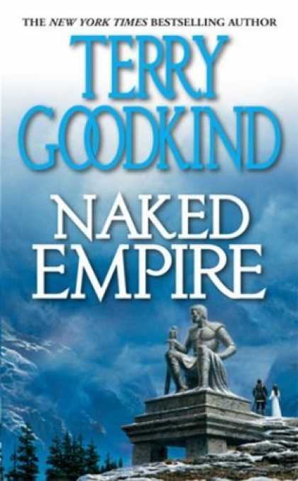 Bestselling Sci-Fi/ Fantasy (2006) - Naked Empire (Sword of Truth, Book 8) by Terry Goodkind