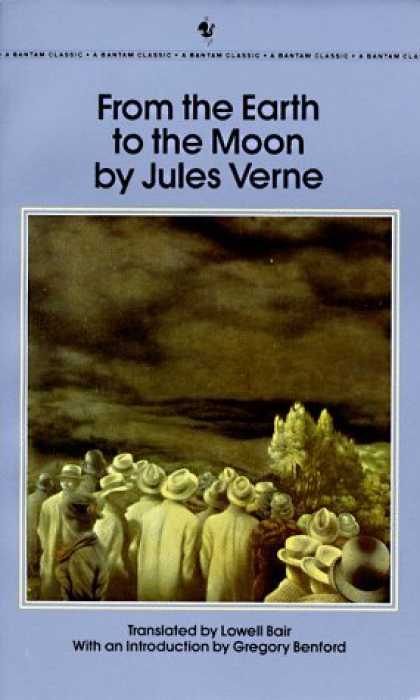 Bestselling Sci-Fi/ Fantasy (2006) - From the Earth to the Moon by Jules Verne