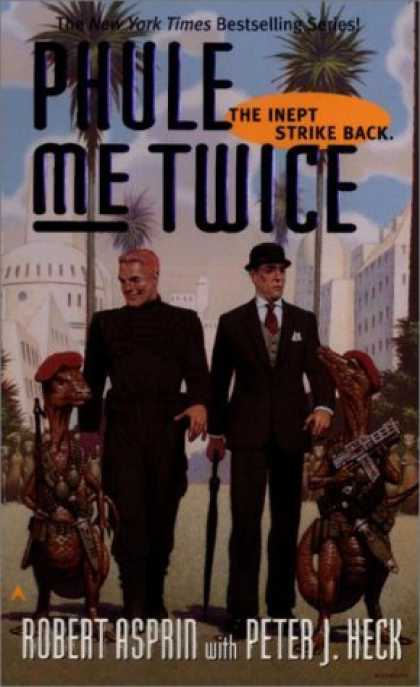 Bestselling Sci-Fi/ Fantasy (2006) - Phule Me Twice (Phule's Company) by Robert Asprin