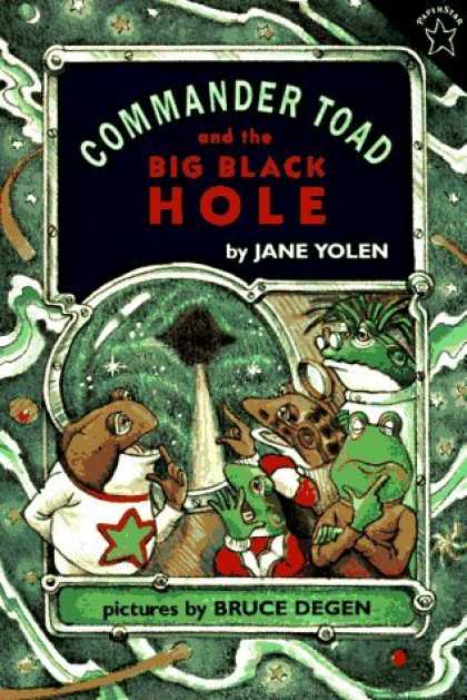 Bestselling Sci-Fi/ Fantasy (2006) - Commander Toad and the Big Black Hole (Paperstar) by Jane Yolen
