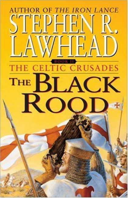 Bestselling Sci-Fi/ Fantasy (2006) - The Black Rood: The Celtic Crusades by Stephen R. Lawhead