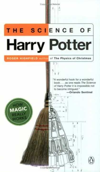 Bestselling Sci-Fi/ Fantasy (2006) - The Science of Harry Potter: How Magic Really Works by Roger Highfield